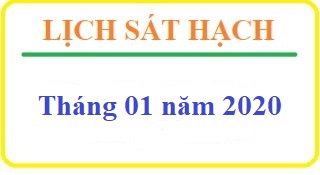 DỰ KIẾN LỊCH SÁT HẠCH LÁI XE THÁNG 01 NĂM 2020